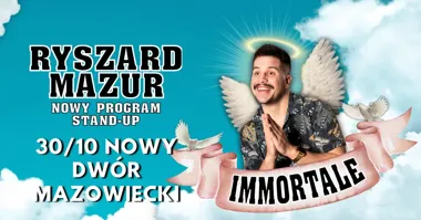 Immortale Ryszarda Mazura w Nowym Dworze Mazowieckim